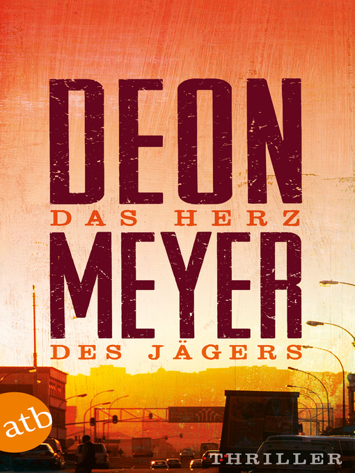 Title details for Das Herz des Jägers by Deon Meyer - Wait list